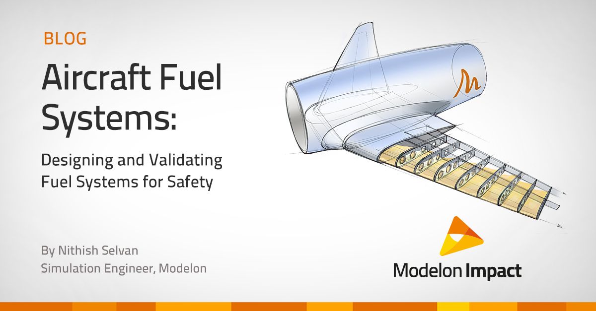 Aircraft Fuel Systems: Designing and Validating Fuel Systems for Safety