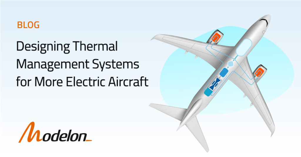 Engineers can design Thermal Management Systems for More Electric Aircraft using the latest in system simulation technology to incorporate more energy consumers and properly manage waste heat.